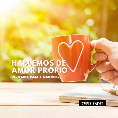 HABLEMOS DE AMOR PROPIO