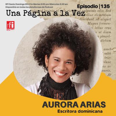 Heblemos con Aurora Arias Escritora Dominicana