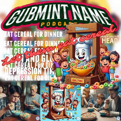 Let Them Eat Cereal | Ep 358 [VIDEO]