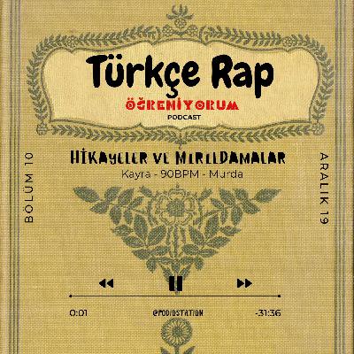 Türkçe Rap Öğreniyorum S1.B10. - Hikayeler ve Mırıldanmalar