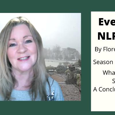 Season 5 Episode 4: Everyday NLP Bites... What Are You Saying ? A Conclusion Too Far Season 5 Episode 4: Everyday NLP Bites... What Are You Saying ? A Conclusion Too Far
