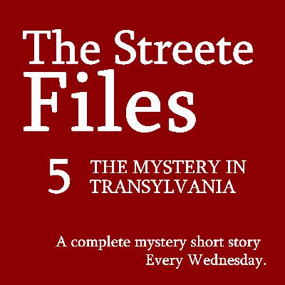 The Mystery in Transylvania - File 5 The Mystery in Transylvania - File 5