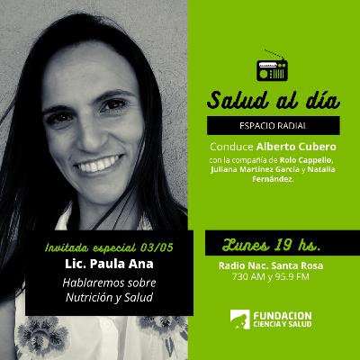 #T2-E7 Salud al día 03/05/2021 - Entrevistamos a la Lic. en Nutrición Paula Ana con quien conversamos sobre la nueva Ley de etiquetado de Alimentos