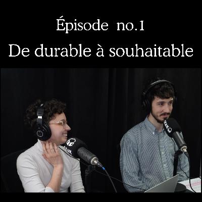 De durable à souhaitable De durable à souhaitable