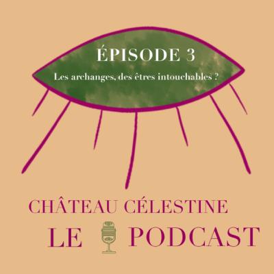 Les archanges, des êtres intouchables ? Les archanges, des êtres intouchables ?