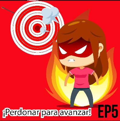 ¡Perdonar para avanzar!