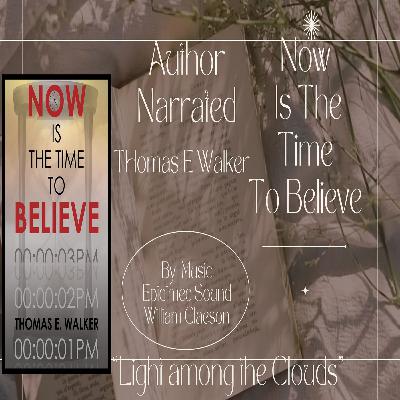 Now Is The Time To Believe - God's Plan For Us
