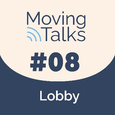 08. Moving Talks - El lobby en tiempos "gaseosos"