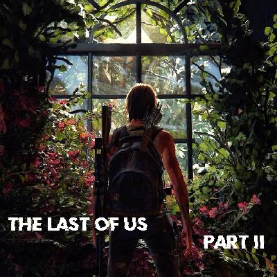 “复仇还是救赎？”最后生还者 2——痛苦的共情艺术