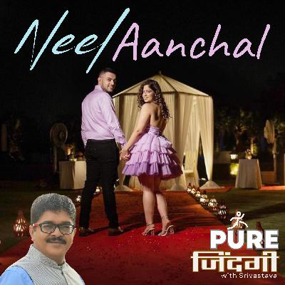 S1E49 - Neel Aanchal - Love story in the Time of Lockdowns S1E49 - Neel Aanchal - Love story in the Time of Lockdowns