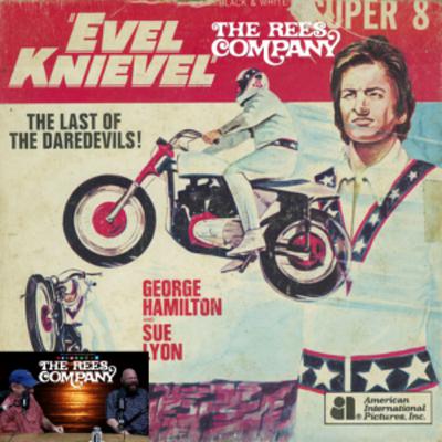 Ep 79: Who's a Better Evel Knievel? Evel Himself or George Hamilton? (Viva Knievel, 1977)