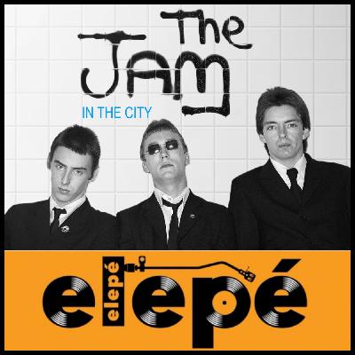 Elepé: "In The City" de The Jam Elepé: "In The City" de The Jam