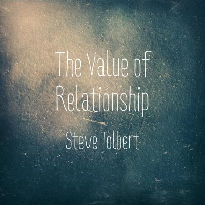 The Value of Relationship
