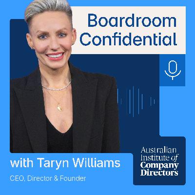 S3E3 – Taryn Williams: Shifting from founder to director, balancing AI opportunities with guardrails, and boards' growing responsibility for brand and reputation S3E3 – Taryn Williams: Shifting from founder to director, balancing AI opportunities with guardrails, and boards' growing responsibility for brand and reputation