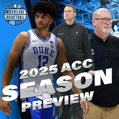 2025 ACC Season Preview & Predictions -- Can Anyone STOP Duke?