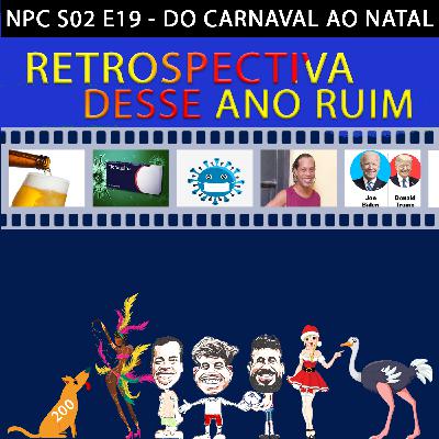 NPC S02 E19 - Do carnaval ao natal NPC S02 E19 - Do carnaval ao natal