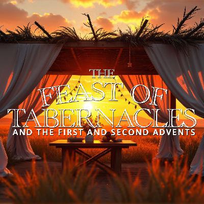 NTEB RADIO BIBLE STUDY: The Feast Of Tabernacles And The First And Second Advents Of Jesus