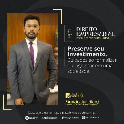 Cuidados ao formalizar ou ingressar em uma sociedade. Cuidados ao formalizar ou ingressar em uma sociedade.