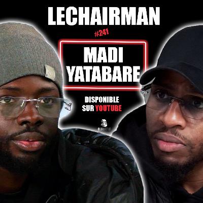 #241 LeChairman & Madi Yatabare Parlent Entrepreneuriat, Peinture, Les Mureaux, Dessin, BTP.