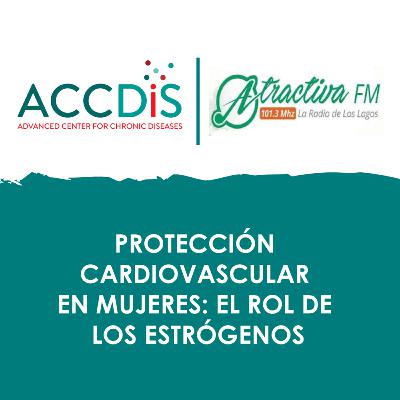 Protección cardiovascular en Mujeres: El rol de los estrógenos