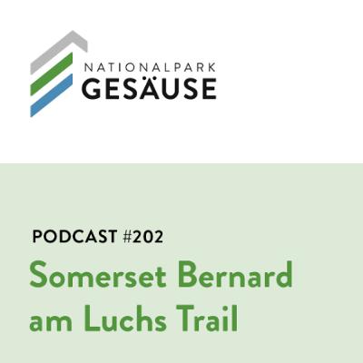 Podcast #202 Somerset Bernard am Luchs Trail