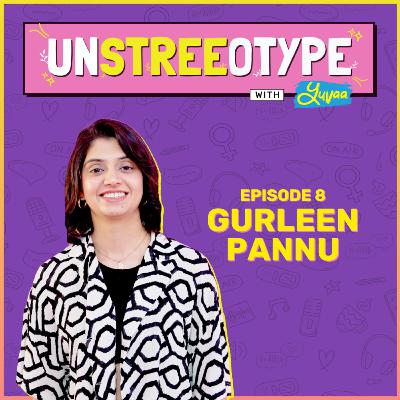Gurleen Pannu on dealing with adulting Gurleen Pannu on dealing with adulting