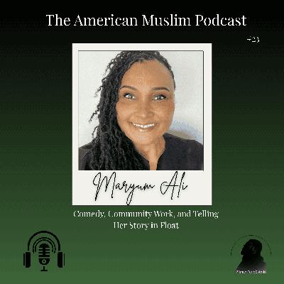 Maryum Ali on Comedy, Community Work, and Telling Her Story in Float