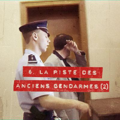 La piste des anciens gendarmes - partie 2 (6/8)