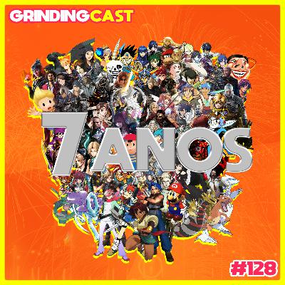 (VÍDEO)Grindingcast 128 - Especial 7 Anos do Grindingcast e Resultado da votação