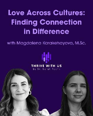 Love Across Cultures: Finding Connection in Difference