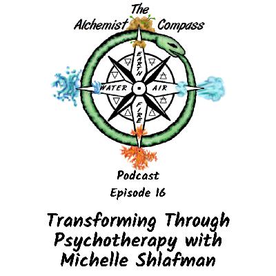 Transforming Through Psychotherapy with Michelle Shlafman Transforming Through Psychotherapy with Michelle Shlafman