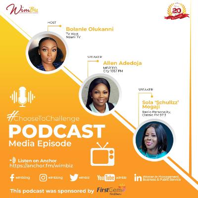 #ChooseToChallenge Podcast - Media Episode