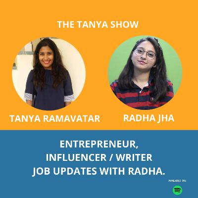 Ft. Radha Jha/Content Creator hosted by Tanyaramavtar