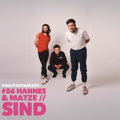 #56 Hannes & Matze // SIND
