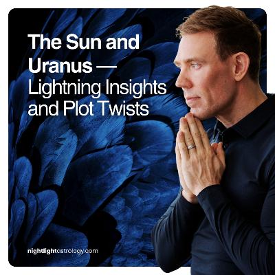 The Sun and Uranus — Lightning Insights and Plot Twists The Sun and Uranus — Lightning Insights and Plot Twists