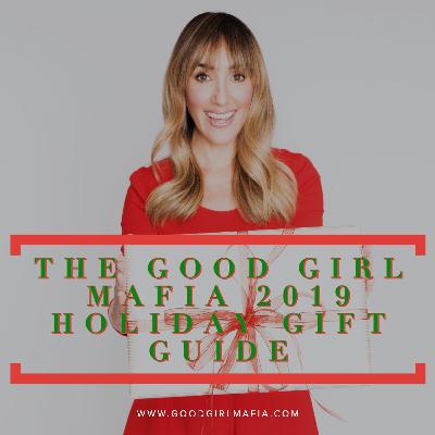 Good Girl Mafia Holiday Gift Guide Good Girl Mafia Holiday Gift Guide