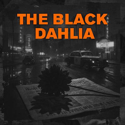 CRIMES: The Black Dahlia CRIMES: The Black Dahlia