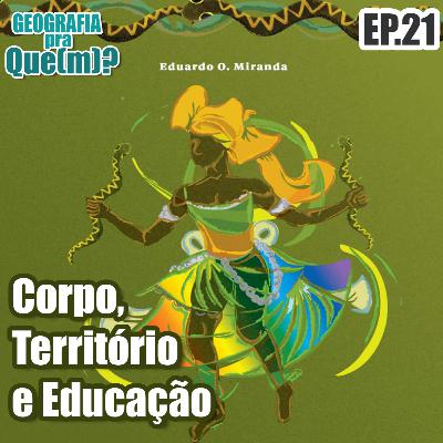 Corpo, Território e Educação
