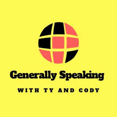 Generally Speaking With Ty and Cody Episode 21: "Danny Goler"