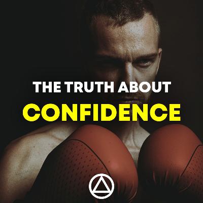 14. The Truth About Confidence