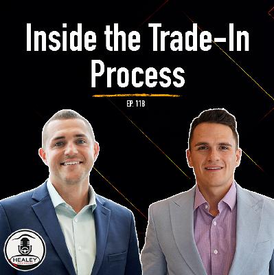 The Truth Behind Trade-Ins: How Used Cars Are Valued & Reconditioned | Ep. 118 The Truth Behind Trade-Ins: How Used Cars Are Valued & Reconditioned | Ep. 118