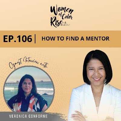 106. How to Find a Mentor with Veronica Conforme, Co-Founder and Co-CEO of Greenhouse E3