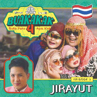 Season 4 EPS 3. Jirayut. BUAKAKAK!!! [SPECIAL RAMADAN]