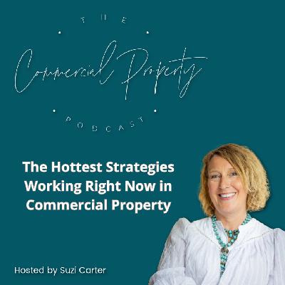 The Hottest Strategies Working Right Now in Commercial Property The Hottest Strategies Working Right Now in Commercial Property