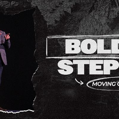 Bold Steps : Leave a Legacy