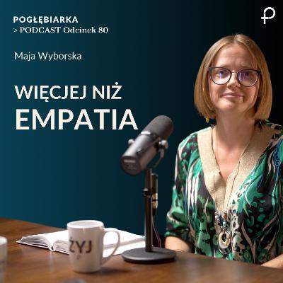Odcinek 80: Resonant Healing: Więcej niż empatia - Maja Wyborska