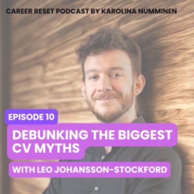 EP10: Debunking the Biggest CV Myths