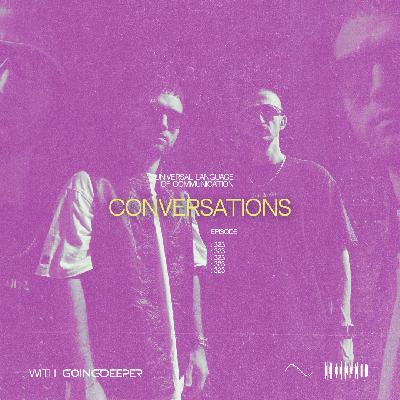 Going Deeper - Conversations #323