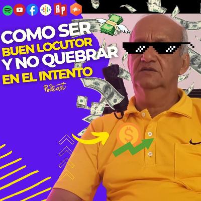 ¿COMO SER BUEN LOCUTOR Y NO QUEBRAR EN EL INTENTO? EP#5 Un Ratico De Desparche #Podcast