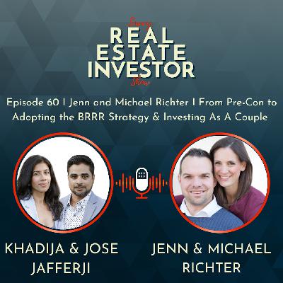 60 I Jenn and Michael Richter I From Pre-Con to Adopting the BRRR Strategy & Investing As A Couple 60 I Jenn and Michael Richter I From Pre-Con to Adopting the BRRR Strategy & Investing As A Couple